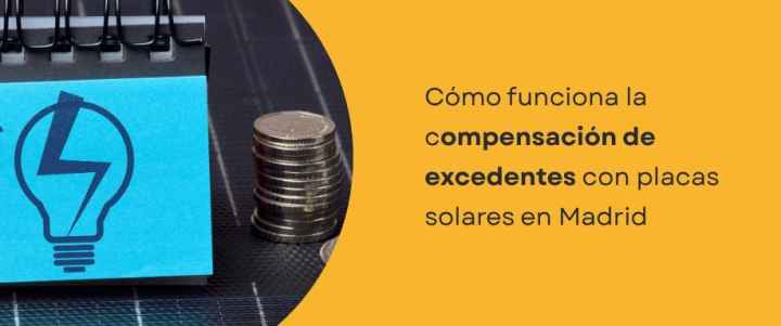 Cómo funciona la compensación de excedentes con placas solares Madrid