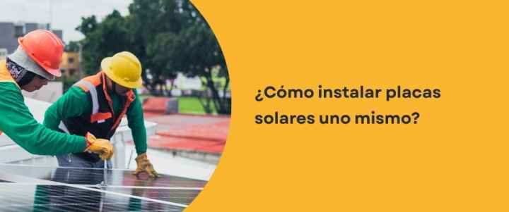 ¿Es posible instalar yo mismo un kit solar autoinstalable?
