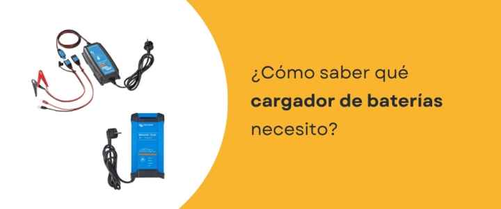 ¿Cómo saber qué cargador de baterías necesito?