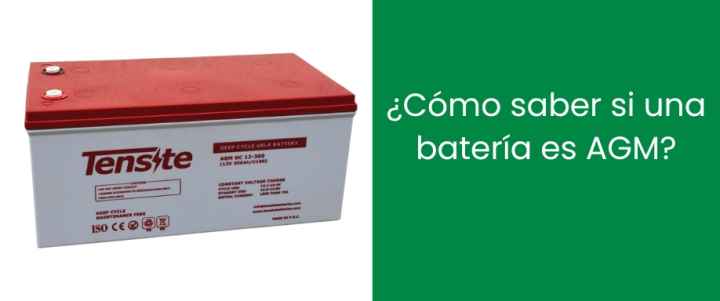 ¿Cómo saber si una batería es AGM?