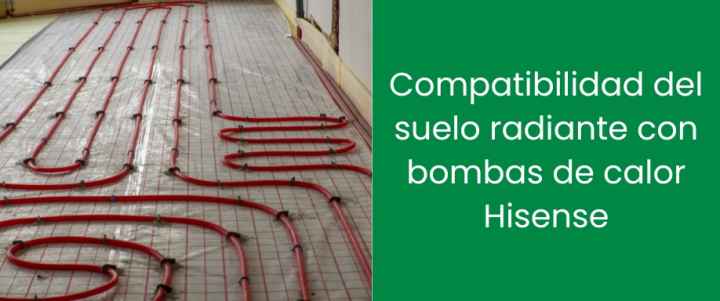 Compatibilidad del suelo radiante con bombas de calor Hisense
