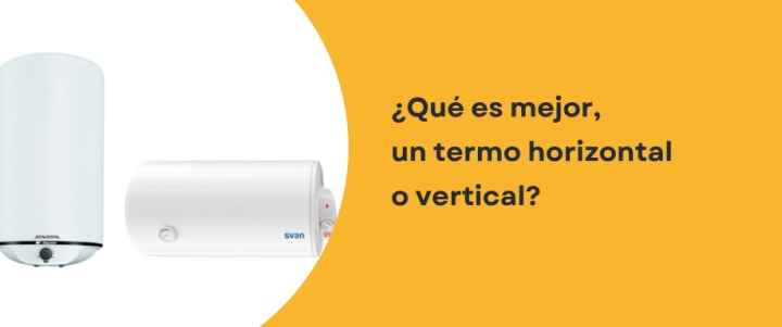 ¿Qué es mejor, un termo horizontal o vertical?