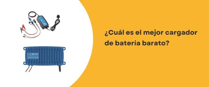 ¿Cuál es el mejor cargador de batería barato?