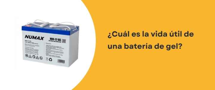 ¿Cuál es la vida útil de una batería de gel?