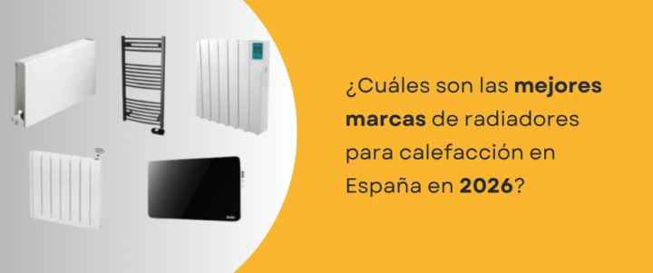 ¿Cuáles son las mejores marcas de radiadores para calefacción en España en 2026?