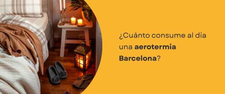 ¿Cuánto consume al día una aerotermia Barcelona?