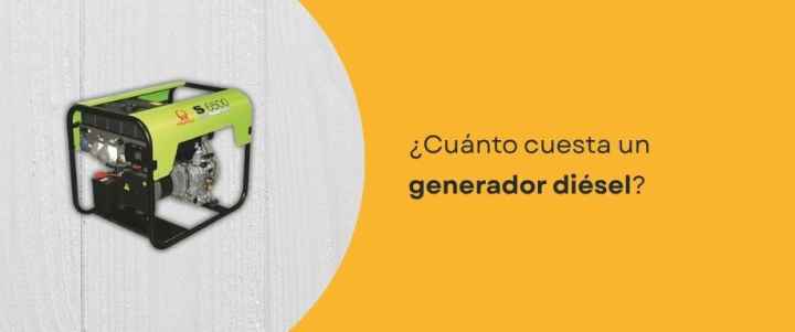 ¿Cuánto cuesta un generador diésel​?