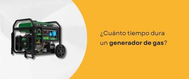 ¿Cuánto tiempo dura un generador de gas?