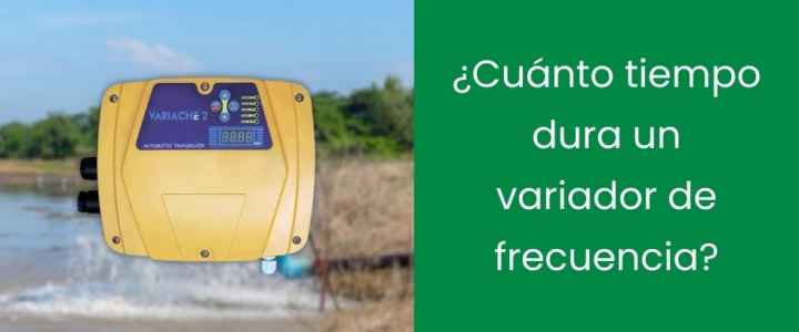 ¿Cuánto tiempo dura un variador de frecuencia?