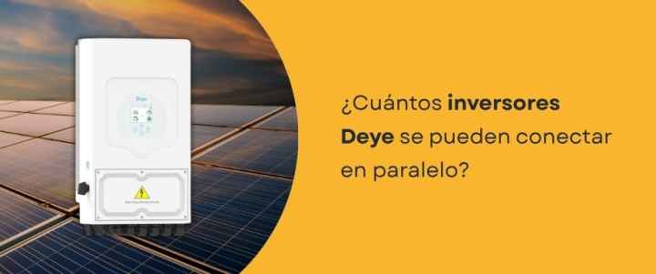 ¿Cuántos inversores Deye se pueden conectar en paralelo?
