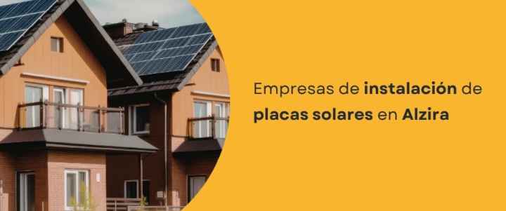 Empresas de instalación de placas solares en Alzira
