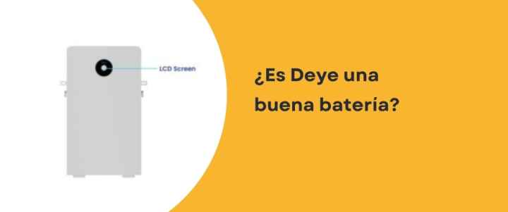 ¿Es Deye una buena batería?