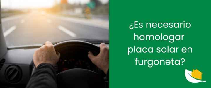 ¿Es necesario homologar placa solar en furgoneta?