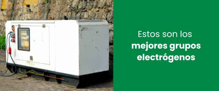Mejores grupos electrógenos Mejores grupos electrógenos