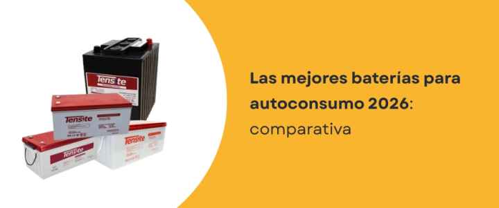 Las mejores baterías para autoconsumo 2026: comparativa