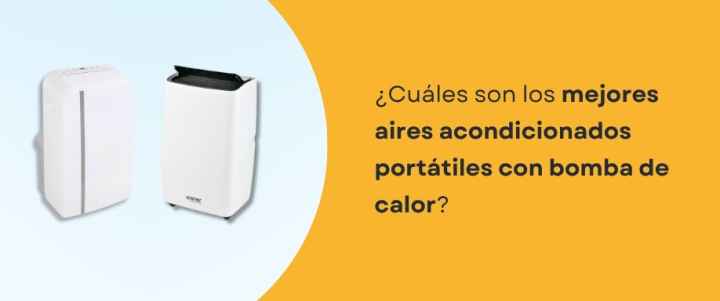 Mejores aires acondicionados portátiles con bomba de calor