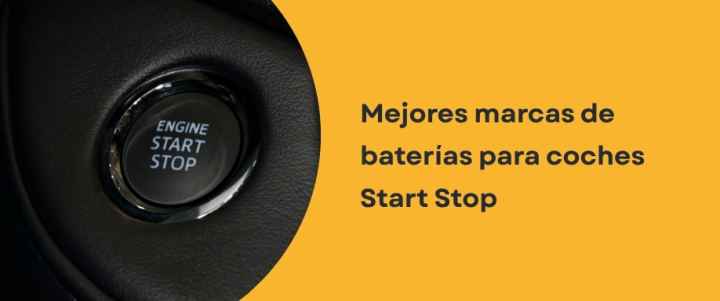 Mejores marcas de baterías para coches Start Stop