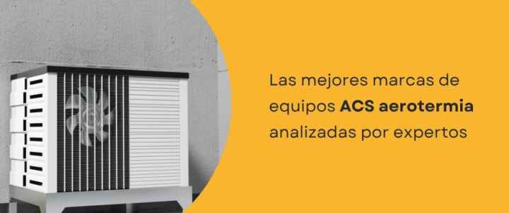 Las mejores marcas de equipos ACS aerotermia analizadas por expertos