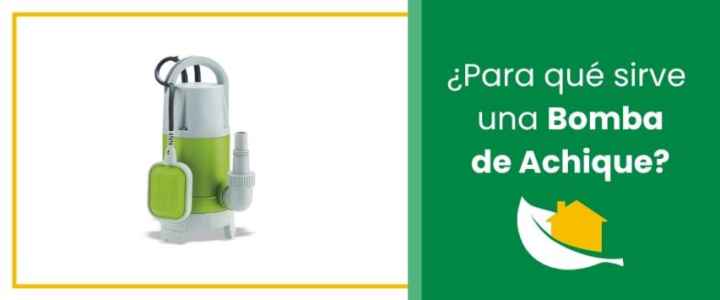 ¿Para qué sirve una bomba de achique?