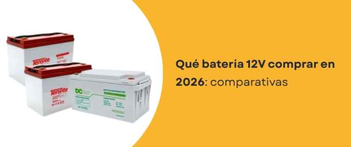 Qué batería 12V comprar en 2026: comparativas