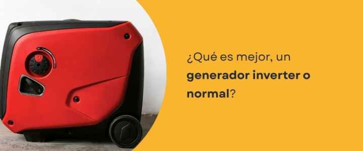 ¿Qué es mejor, un generador inverter o normal?