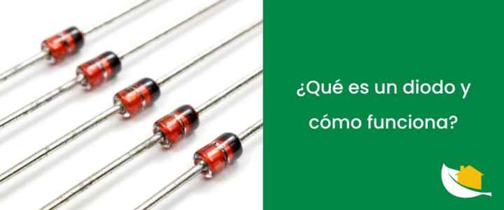 ¿Qué es un diodo y cómo funciona?