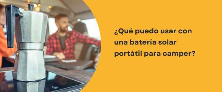 ¿Qué puedo usar con una batería solar portátil para camper?