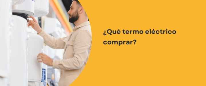 ¿Qué termo eléctrico comprar?: Elige correctamente