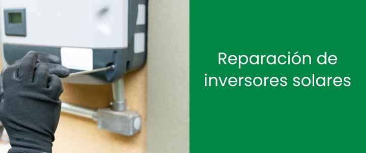 Reparación de inversores solares