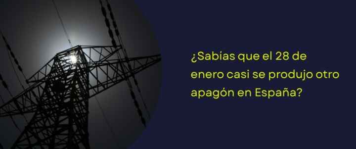 ¿Sabías que el 28 de enero casi se produjo otro apagón en España?
