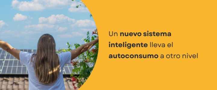 Un nuevo sistema inteligente lleva el autoconsumo a otro nivel