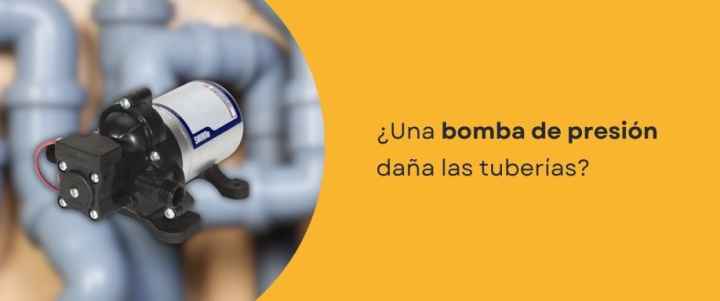 ¿Una bomba de presión daña las tuberías?