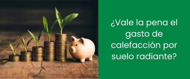 ¿Vale la pena el gasto de calefacción por suelo radiante?
